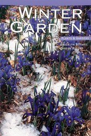 The Winter Garden (Plants  Gardens Series)