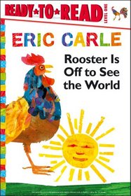 Rooster Is Off to See the World (Ready-to-Read. Level 1)
