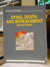 Dying, Death, and Bereavement 94/95 (Annual Editons)