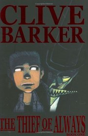 Clive Barker's The Thief of Always, Book 1