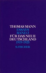 Essays, Bd.2, Fr das neue Deutschland, 1919-1925