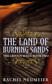 Land of the Burning Sands (Griffin Mage Trilogy)