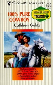 100% Pure Cowboy (Silhouette Romance, No 1279)
