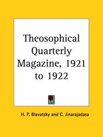 Theosophical Quarterly Magazine, 1921 to 1922