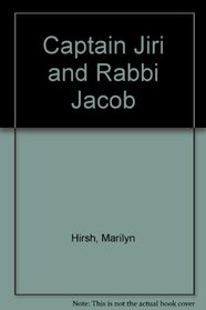 Captain Jiri and Rabbi Jacob