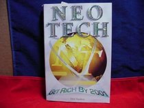 Neo-Tech: Get Rich by 2001