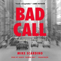 Bad Call: A Summer Job on a New York Ambulance, Library Edition