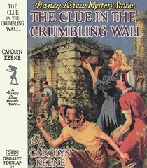 Clue in the Crumbling Wall #22 (Nancy Drew)