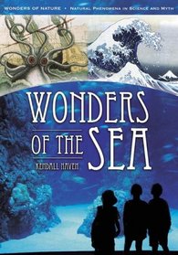Wonders of the Sea (Wonders of Nature: Natural Phenomena in Science and Myth)