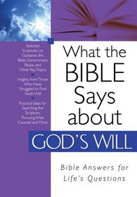 What the Bible Says about God's Will (What the Bible Says About...)