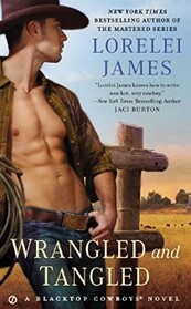 Wrangled and Tangled (A Blacktop Cowboys Novel)