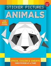 Sticker Pictures: Animals: Color and create, one sticker at a time (Sticker & Color-by-Number)