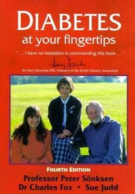 Diabetes at Your Fingertips: The Comprehensive and Medically Accurate Manual Which Tells You All About Your Diabetes and How to Beat it