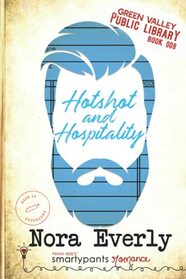 Hotshot and Hospitality (Green Valley Library)