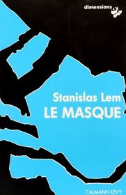 Le masque: Nouvelles (Dimensions) (French Edition)