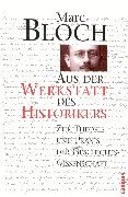 Aus der Werkstatt des Historikers. Zur Theorie und Praxis der Geschichtswissenschaft.