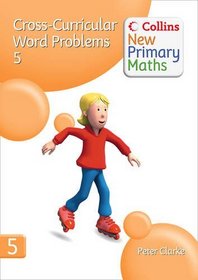 Cross-Curricular Word Problems: Bk. 5 (Collins New Primary Maths)