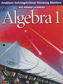 Algebra 1 : Problem Solving / Critical Thinking Masters
