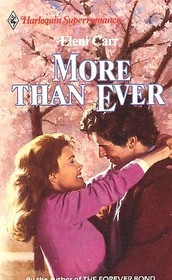 More Than Ever (Harlequin Superromance, No 289)