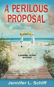 A Perilous Proposal (Sanibel Island, Bk 7)