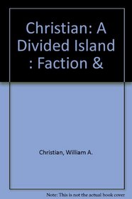 Divided Island : Faction and Unity on Saint Pierre