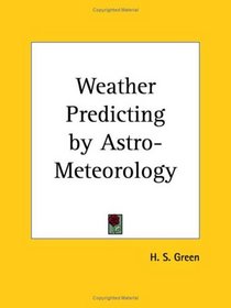 Weather Predicting by Astro-Meteorology (Astrological Manuals)