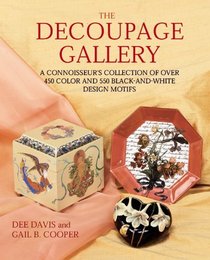 The Decoupage Gallery: A Collection of Over 450 Color  and 550 Black-and-White Design Motifs