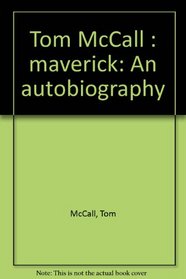 Tom McCall, Maverick: An autobiography