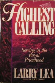 Highest Calling: Serving in the Royal Priesthood