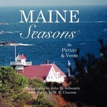Maine Seasons: In Picture & Verse