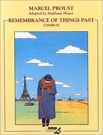 Remembrance of Things Past: Combray (Remembrance of Things Past (Graphic Novels))