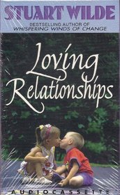 Loving Relationships (Audio Cassette)