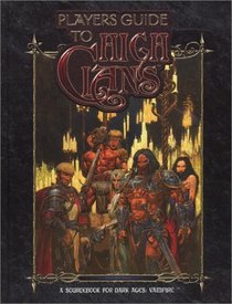 Dark Ages: Players Guide to High Clans (Vampire)