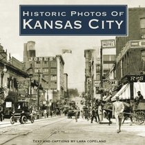 Historic Photos of Kansas City (Historic Photos.)