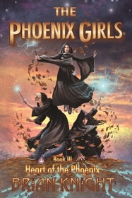The Heart of the Phoenix (Phoenix Girls)