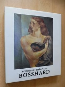 Rodolphe Theophile Bosshard (Collection Fondation De L'hermitage) (French Edition)