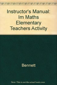 Instructor's Manual: Im Maths Elementary Teachers Activity