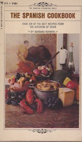 The Spanish Cookbook: Over 200 of the Best Recipes from the Kitchens of Spain