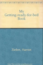 My Getting-Ready-For-Bed Book