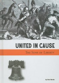 United in Cause: The Sons of Liberty (Taking a Stand)