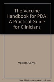 The The Vaccine Handbook for PDA: A Practical Guide for Clinicians: Powered by Skyscape, Inc.