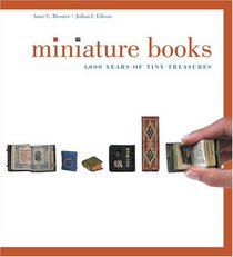 Miniature Books: 4,000 Years of Tiny Treasures
