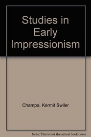 Studies in Early Impressionism