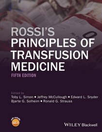 Rossi's Principles of Transfusion Medicine (Simon, Rossi's Principles of Transfusion Medicine)