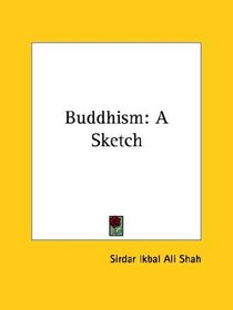 Buddhism: A Sketch