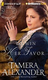 To Win Her Favor (A Belle Meade Plantation Novel, 2)