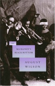 Ma Rainey's Black Bottom (The August Wilson Century Cycle)