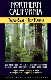 Northern California: Travel-Smart Trip Planner (Northern California Travel-Smart)