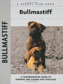 Bullmastiff (Comprehensive Owners Guide)