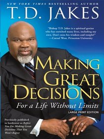 Making Great Decisions: For a Lifetime Without Limits (Christian Large Print Softcover)